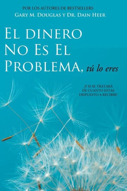 El Dinero No Es El Problema, Tï¿½ Lo Eres - Money is Not the Problem Spanish