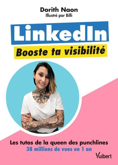 LinkedIn, booste ta visibilité: Les tutos de Dorith, la queen des punchlines aux + de 38 millions de vues en 1 an