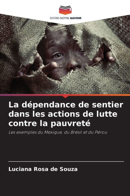 La dï¿½pendance de sentier dans les actions de lutte contre la pauvretï¿½