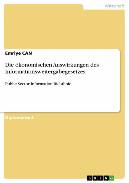 Die ökonomischen Auswirkungen des Informationsweitergabegesetzes: Public Sector Information-Richtlinie