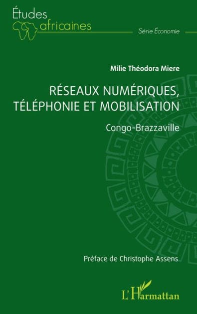 Réseaux numériques, téléphonie et mobilisation: Congo-Brazzaville