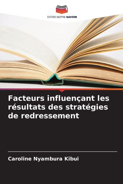 Facteurs influenï¿½ant les rï¿½sultats des stratï¿½gies de redressement