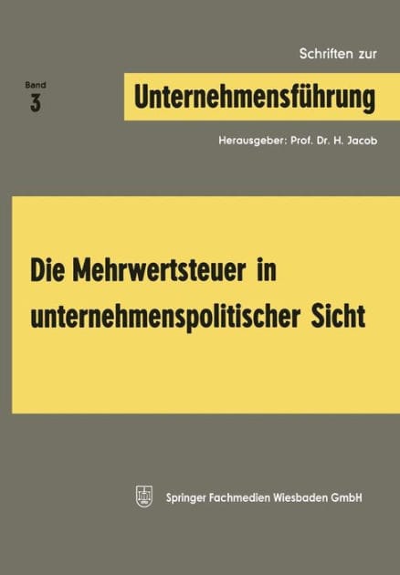 Die Mehrwertsteuer in unternehmenspolitischer Sicht