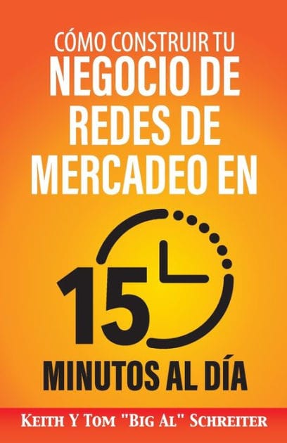 CÃ¯Â¿Â½mo Construir Tu Negocio de Redes de Mercadeo en 15 Minutos al DÃ¯Â¿Â½a