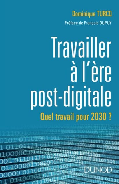 Travailler à l'ère post-digitale: Quel travail pour 2030 ?