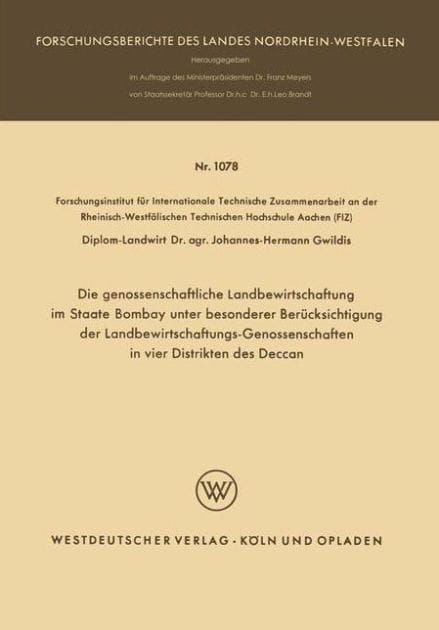 Die genossenschaftliche Landbewirtschaftung im Staate Bombay unter besonderer Berücksichtigung der Landbewirtschaftungs-Genossenschaften in vier Distrikten des Deccan