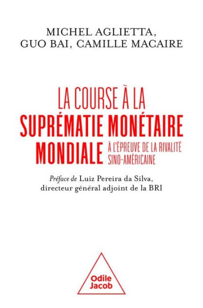 La Course à la suprématie monétaire mondiale: À l'épreuve de la rivalité sino-américaine