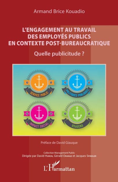 L'engagement au travail des employés publics en contexte post-bureaucratique: Quelle publicitude ?
