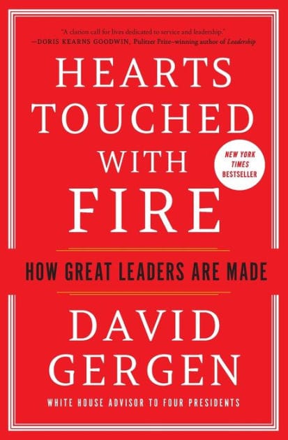 Hearts Touched with Fire: How Great Leaders Are Made