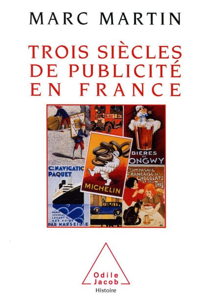 Trois Siècles de publicité en France