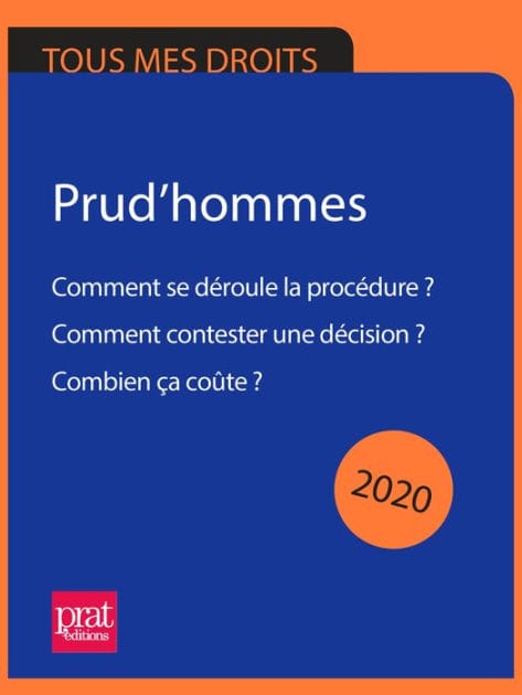 Prud'hommes 2020: Comment se déroule la procédure ? Comment contester une décision ? Combien ça coûte ?