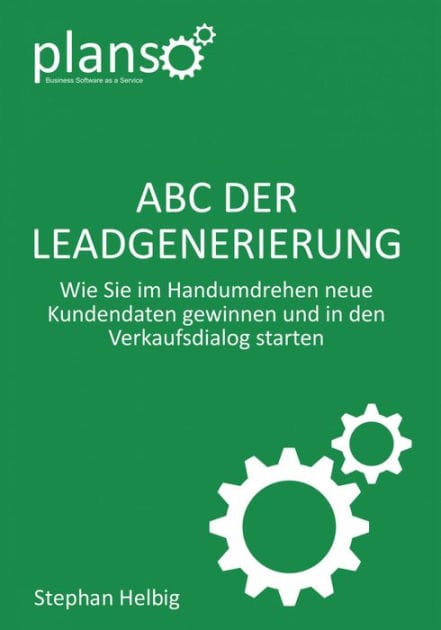 ABC der Lead-Generierung: Wie Sie im Handumdrehen neue Kundendaten gewinnen und in den Verkaufsdialog starten