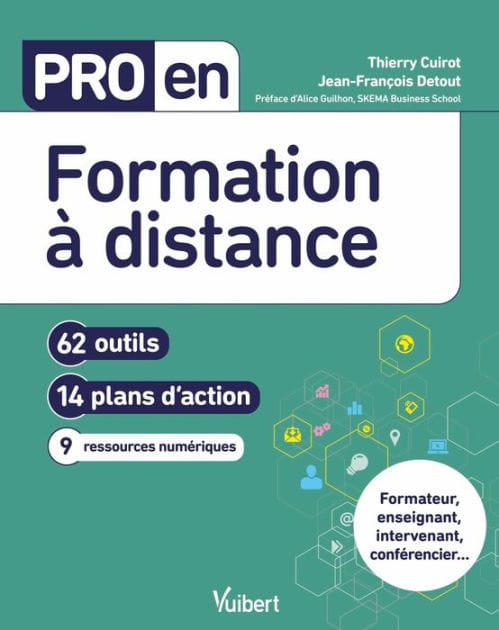 Pro en Formation à distance: 62 outils et 14 plans d'action