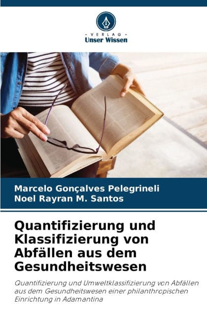 Quantifizierung und Klassifizierung von Abfï¿½llen aus dem Gesundheitswesen