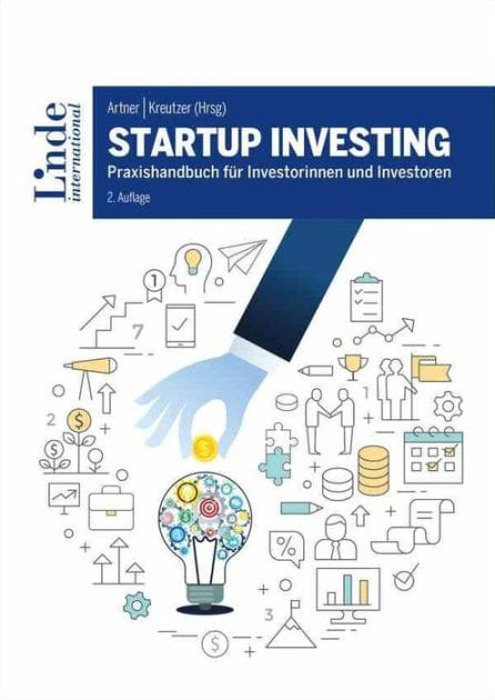 Startup Investing: Praxishandbuch für Investorinnen und Investoren