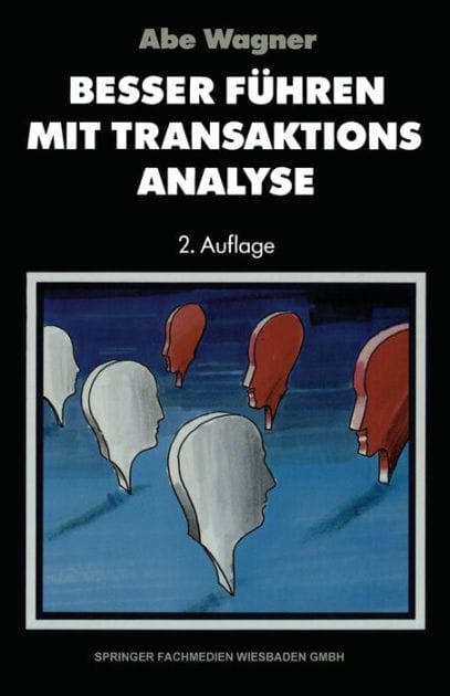 Besser führen mit Transaktions-Analyse