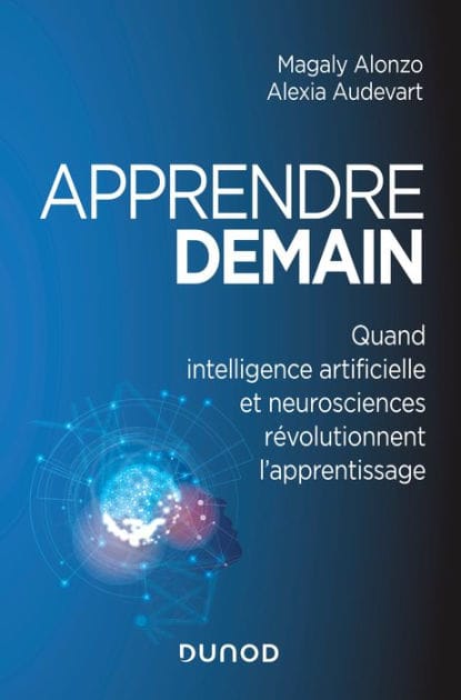 Apprendre demain: Quand intelligence artificielle et neurosciences révolutionnent l'apprentissage