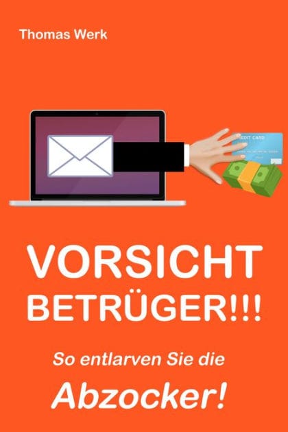 VORSICHT BETRÜGER: So entlarven Sie die Abzocker!