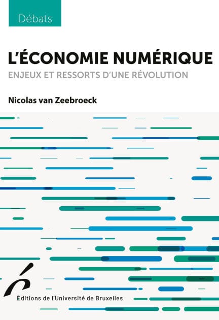 L'économie numérique: Enjeux et ressorts d'une révolution