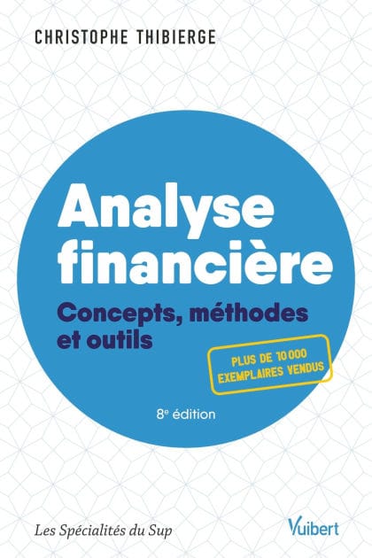 Analyse financière: Concepts, méthodes et outils