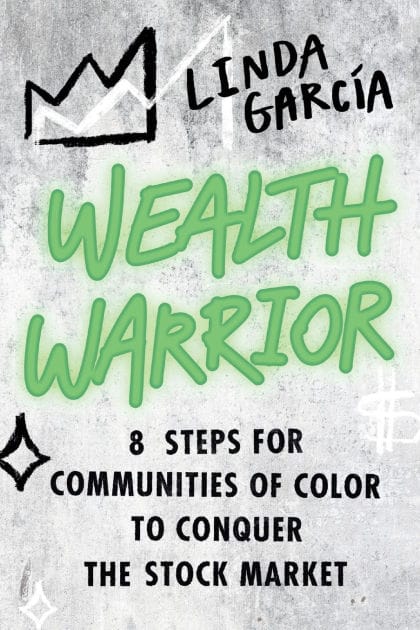 Wealth Warrior: 8 Steps for Communities of Color to Conquer the Stock Market