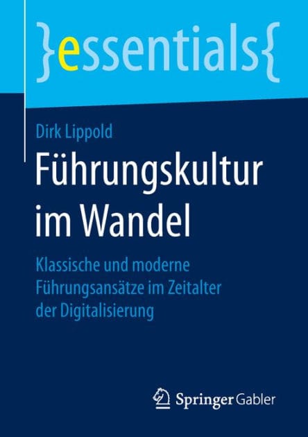 Fï¿½hrungskultur im Wandel: Klassische und moderne Fï¿½hrungsansï¿½tze im Zeitalter der Digitalisierung