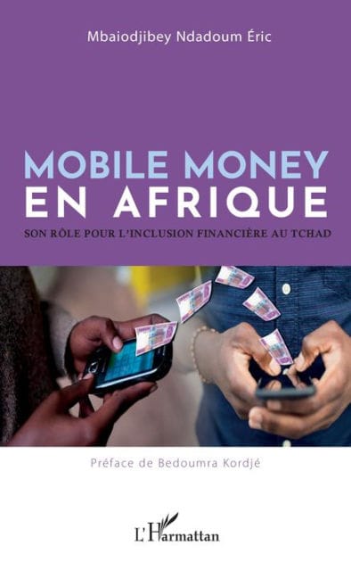 Mobile money en Afrique: Son rôle pour l'inclusion financière au Tchad
