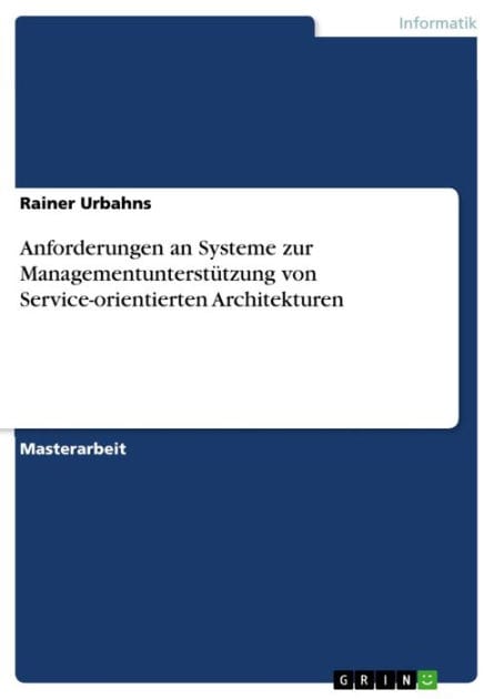 Anforderungen an Systeme zur Managementunterstützung von Service-orientierten Architekturen