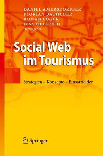 Social Web im Tourismus: Strategien - Konzepte - Einsatzfelder