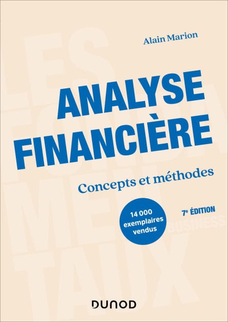 Analyse financière - 7e éd: Concepts et méthodes