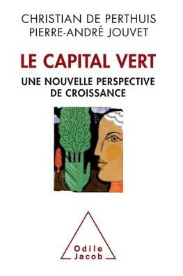 Green Capital / Le Capital vert: De nouvelles sources de la croissance