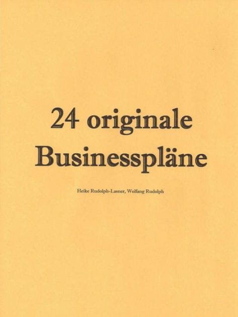 24 originale Businesspläne: Kredite und Zuschüsse aus öffentlichen Förderprogrammen