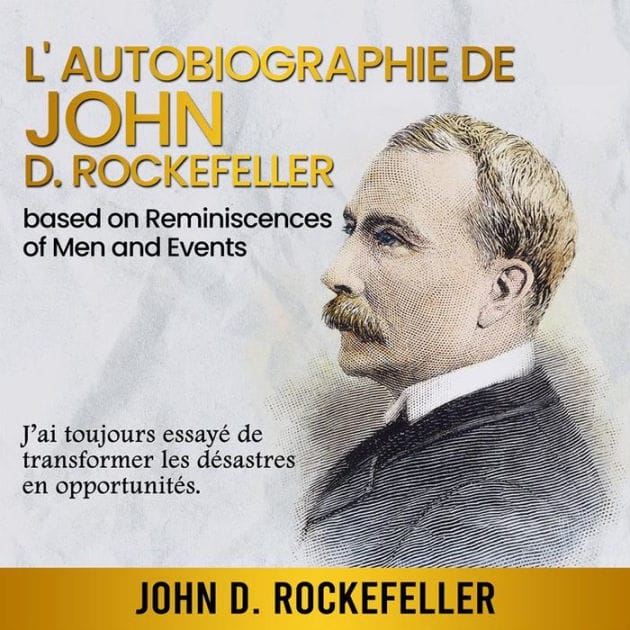 L'Autobiographie de John D. Rockefeller