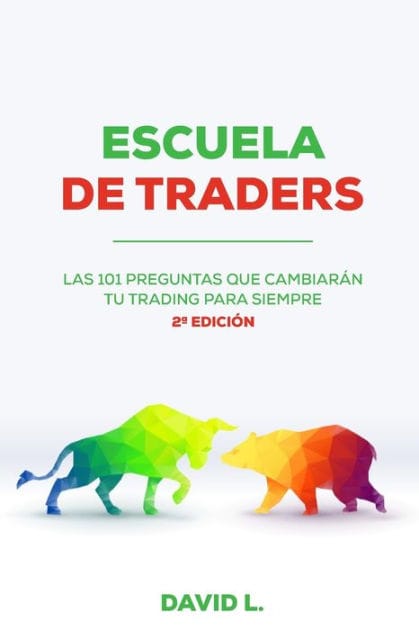 Escuela de Traders: Las 101 preguntas que cambiarï¿½n tu Trading para siempre