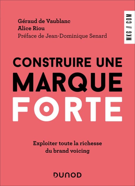 Construire une marque forte: Exploiter toute la richesse du Brand Voicing