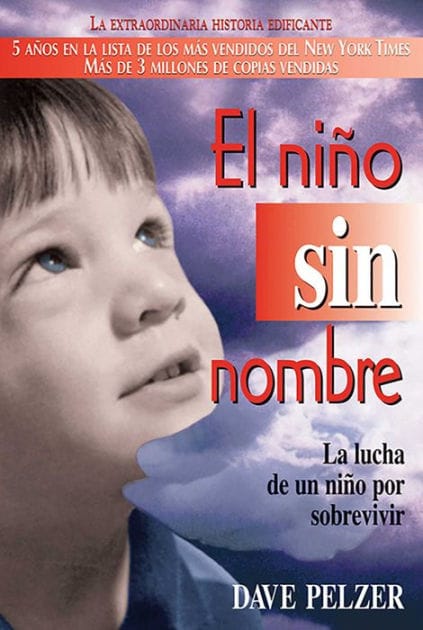 El niño sin nombre: La lucha de un niño por sobrevivir (A Child Called "It": One Child's Courage to Survive)