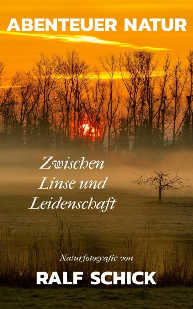 Abenteuer Natur - Zwischen Linse und Leidenschaft