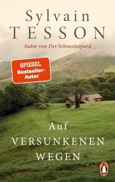 Auf versunkenen Wegen: Die Buchvorlage zum Film »Auf dem Weg« mit Oscar-Preisträger Jean Dujardin - jetzt im Kino - Ausgezeichnet mit dem ITB BuchAward 2024