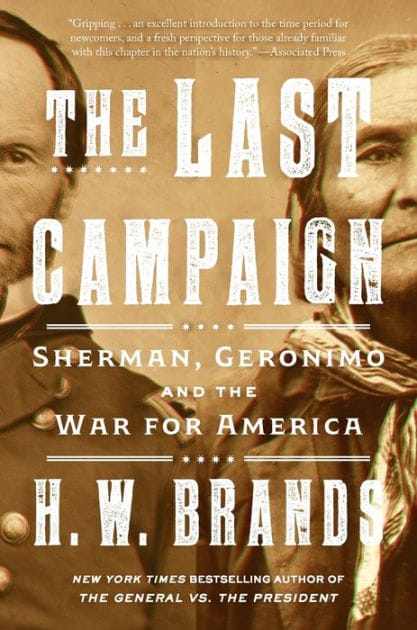 The Last Campaign: Sherman, Geronimo and the War for America