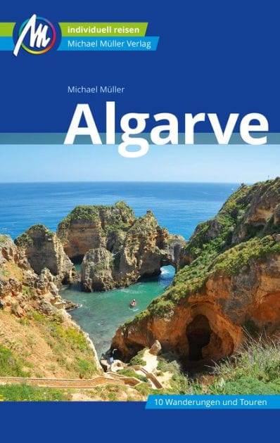 Algarve Reiseführer Michael Müller Verlag: Individuell reisen mit vielen praktischen Tipps