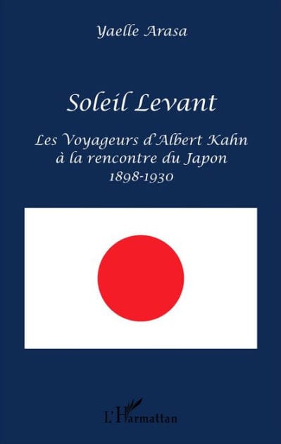 Soleil Levant: Les Voyageurs d'Albert Kahn à la rencontre du Japon - 1898-1930