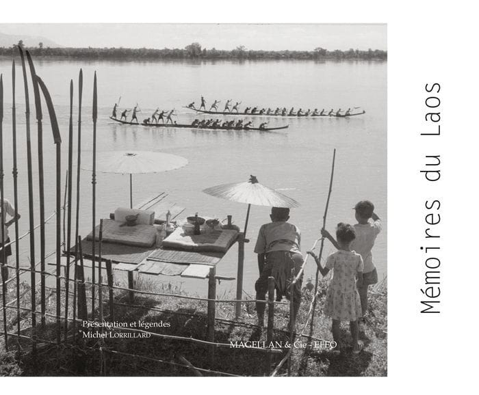 Mémoire du Laos: Témoignages photographiques d'Indochine
