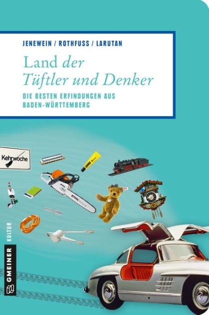 Land der Tüftler und Denker: Die besten Erfindungen aus Baden-Württemberg