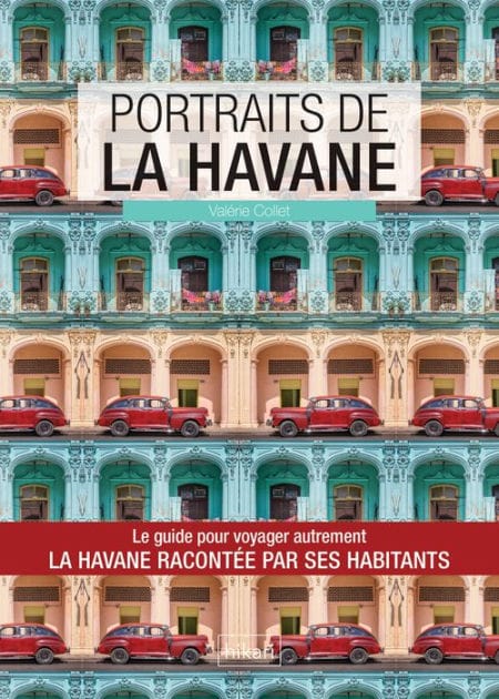 Portraits de La Havane: La Havane par ceux qui y vivent !