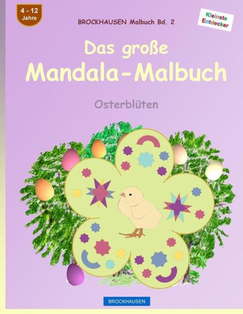 BROCKHAUSEN Malbuch Bd. 2 - Das grosse Mandala-Malbuch: Osterblï¿½ten
