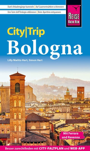 Reise Know-How CityTrip Bologna: mit Ferrara und Ravenna