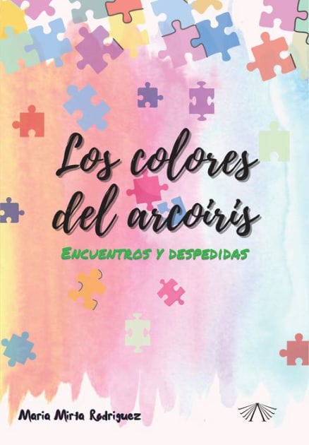 Los colores del arcoiris: Encuentros y despedidas