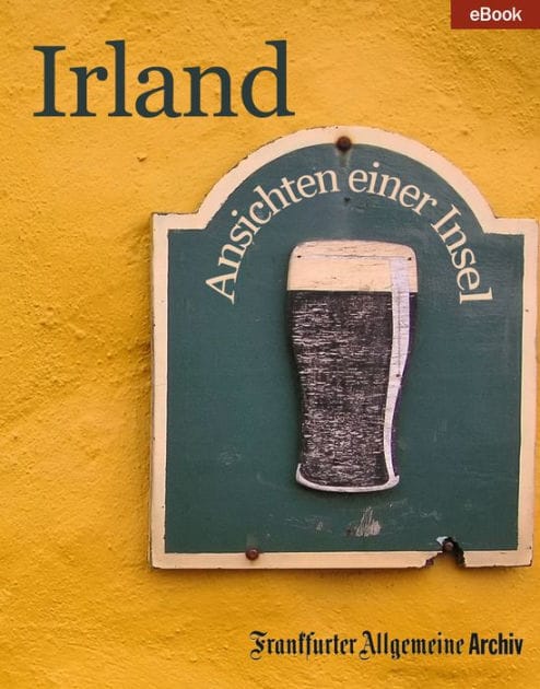 Irland: Ansichten einer Insel