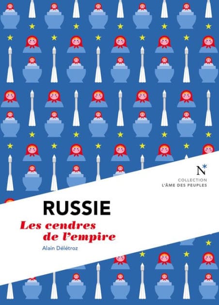Russie : Les cendres de l'empire: L'Âme des Peuples