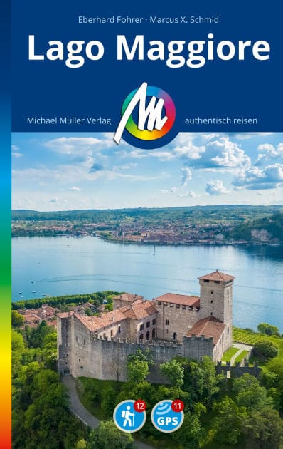 MICHAEL MÜLLER REISEFÜHRER Lago Maggiore: 100% authentisch, aktuell und vor Ort recherchiert.
